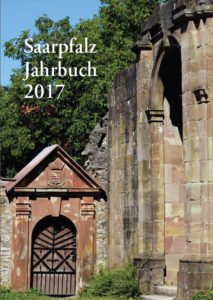 Kloster Gräfinthal als Titel: Das neue Saarpfalz-Jahrbuch 2017 Foto: Martin Baus / Siebenpfeiffer-Stiftung 
